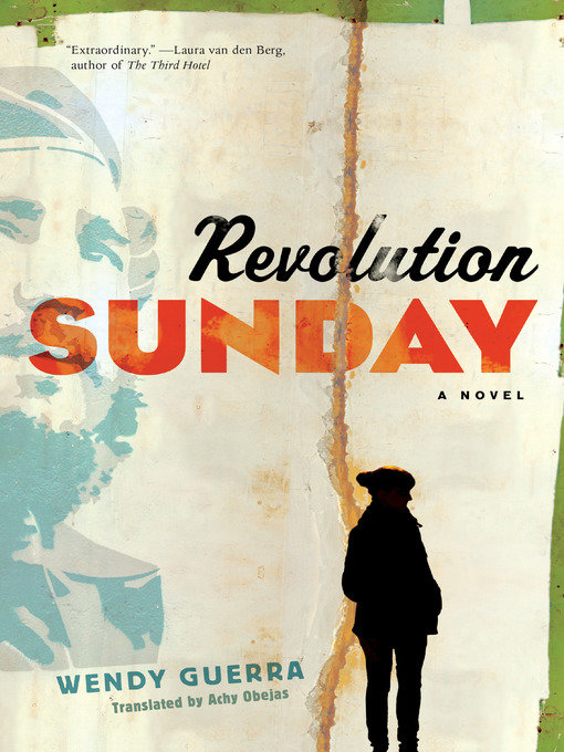 Title details for Revolution Sunday by Wendy Guerra - Available